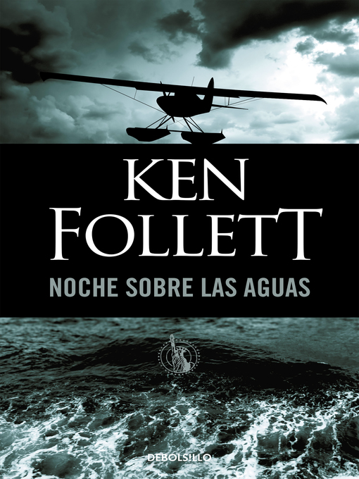 Title details for Noche sobre las aguas by Ken Follett - Available